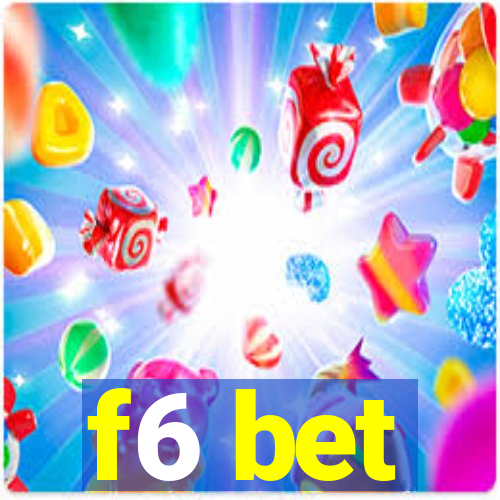 f6 bet